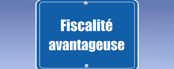 fiscalité-avantageuse